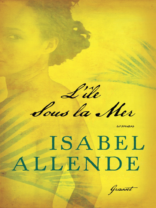 Title details for L'île sous la mer by Isabel Allende - Available